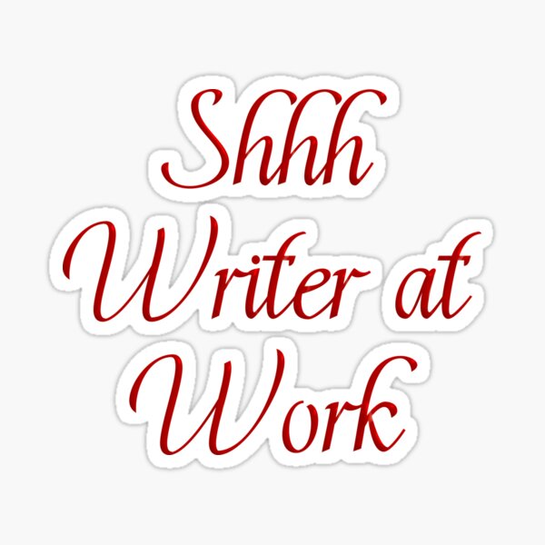 Item preview, Ssh. Writer at Work  designed and sold by INKmagine  and Create.