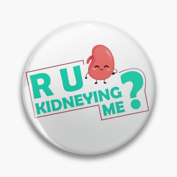 Item preview, Are You Kidneying Me ? designed and sold by BahiaStyle.