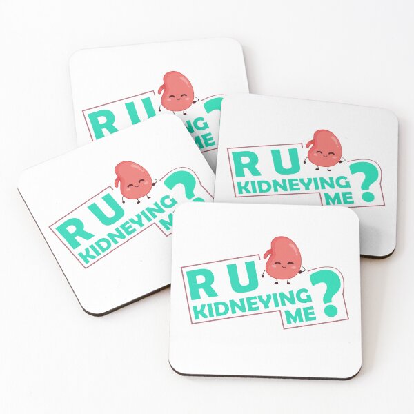 Item preview, Are You Kidneying Me ? designed and sold by BahiaStyle.