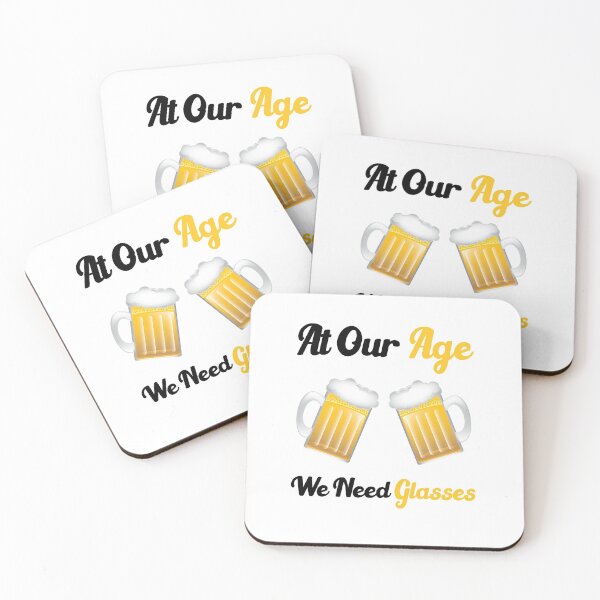 Item preview, At our age we need glasses funny drinking quotes designed and sold by Sun Rise.