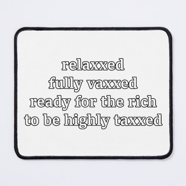 Item preview, Relaxxed & vaxxed designed and sold by RckngNvrlnd.