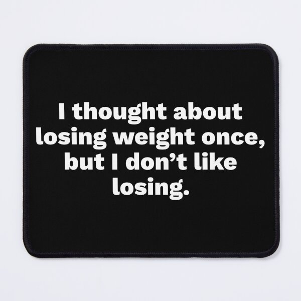 Item preview, I thought about losing weight funny designed and sold by FunnyThings01.
