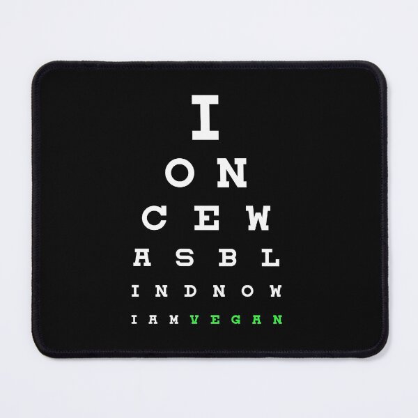 Item preview, I Once Was Blind Now I am Vegan Eyechart designed and sold by VileVegan.