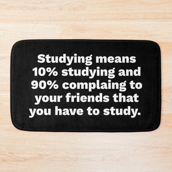 Item preview, Studying means funny designed and sold by FunnyThings01.