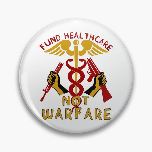 Item preview, Fund Healthcare Not Warfare - Anti War, Anti Imperialist, Medicare For All, Socialist, Leftist designed and sold by SpaceDogLaika.