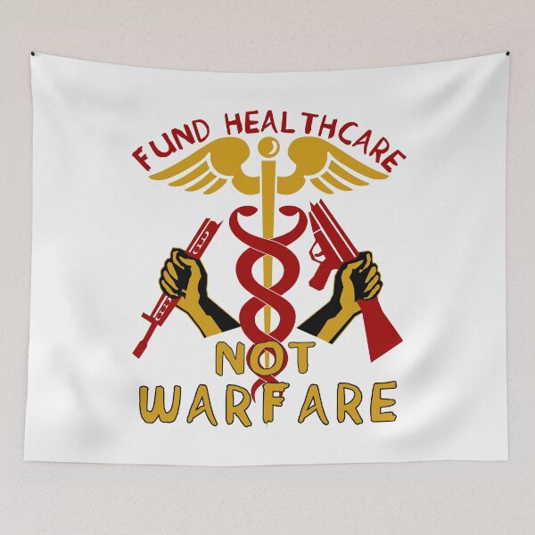 Item preview, Fund Healthcare Not Warfare - Anti War, Anti Imperialist, Medicare For All, Socialist, Leftist designed and sold by SpaceDogLaika.
