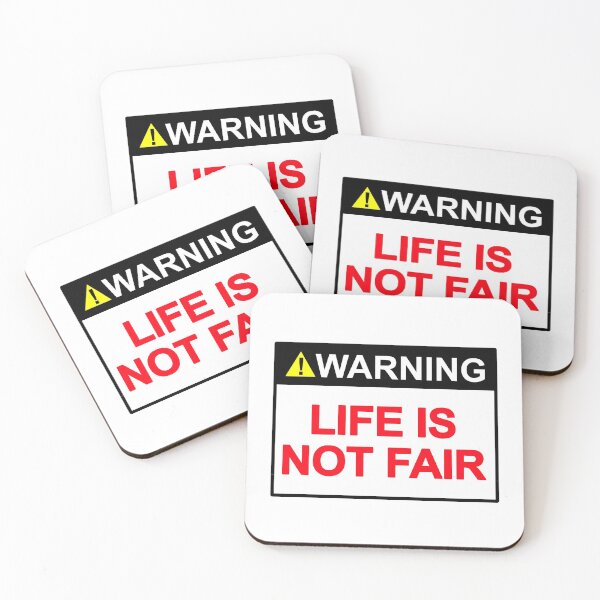 Item preview, Warning life is not fair sign design art  designed and sold by SumoShark.