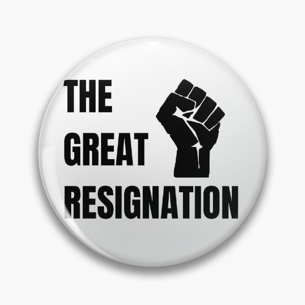 Item preview, The great Resignation designed and sold by Tiredmenphilo.