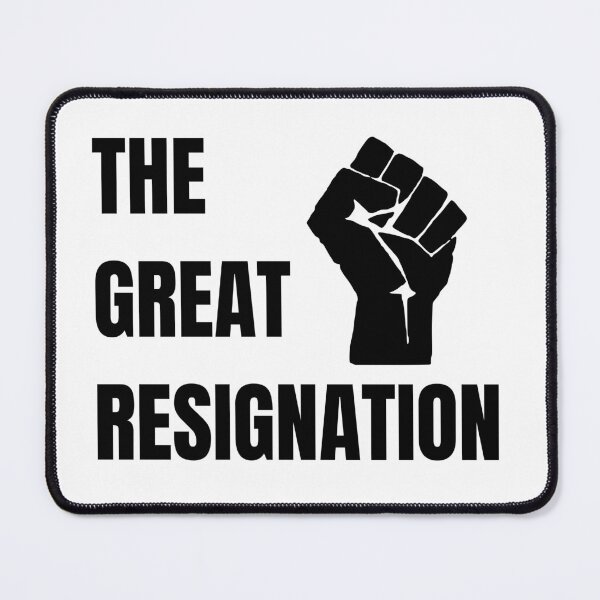 Item preview, The great Resignation designed and sold by Tiredmenphilo.