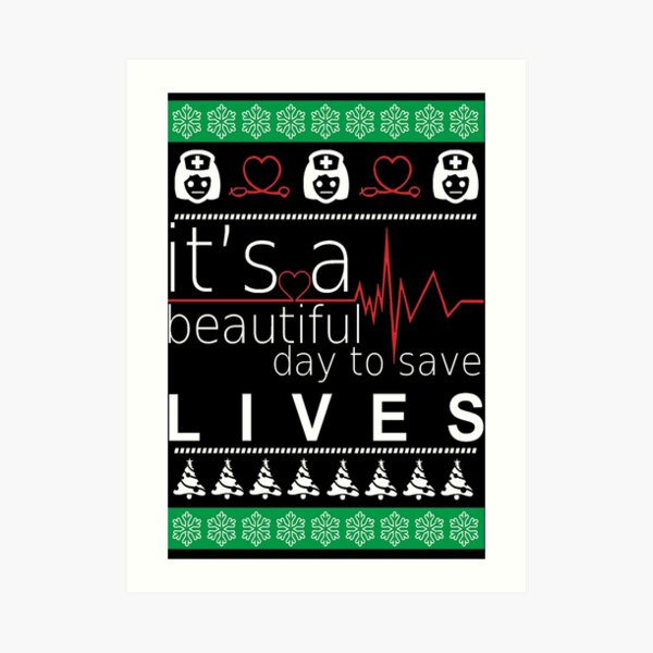 It's a beautiful day to save lives Christmas T shirt Lámina artística