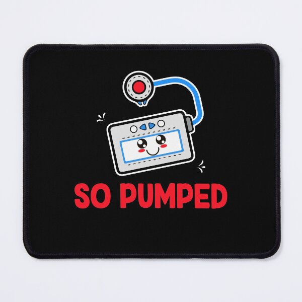 Item preview, So Pumped I Insulin Pump Diabetic Type 1 Diabetes Awareness designed and sold by Dressed For Duty.
