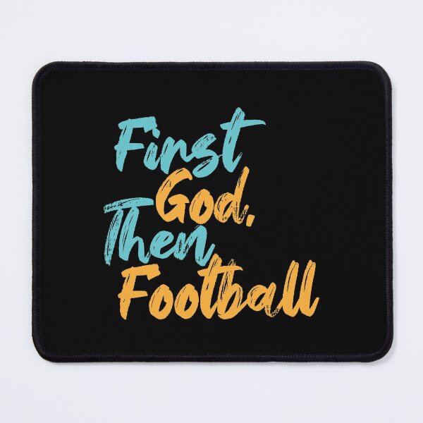 Item preview, First God Then Football designed and sold by Creatively Torn.