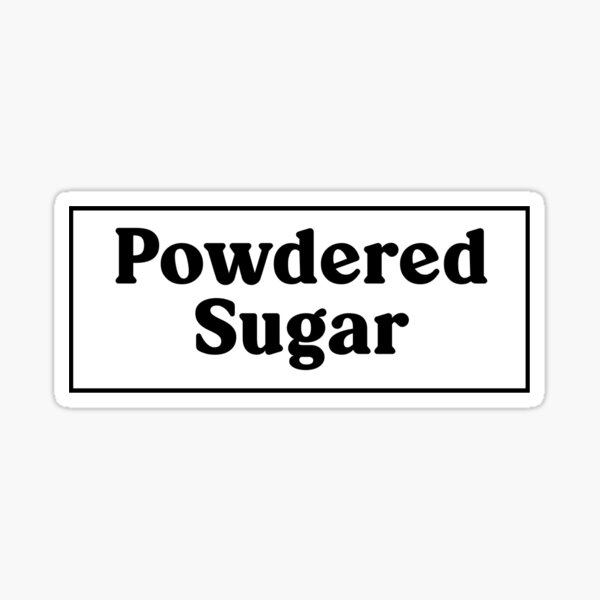 "Powdered Sugar Label" Sticker for Sale by MarthaLouise Redbubble