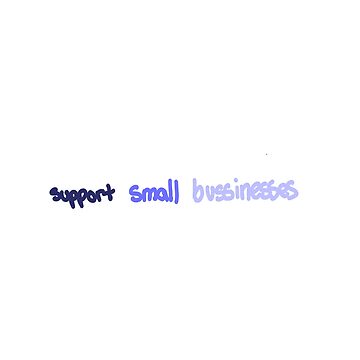Artwork thumbnail, Support Small Businesses by ArtBased