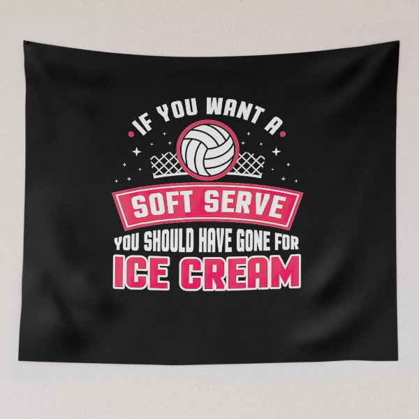 Item preview, If You Wanted A Soft Serve Funny Volleyball Player Design  designed and sold by Volleyball1x3fg.