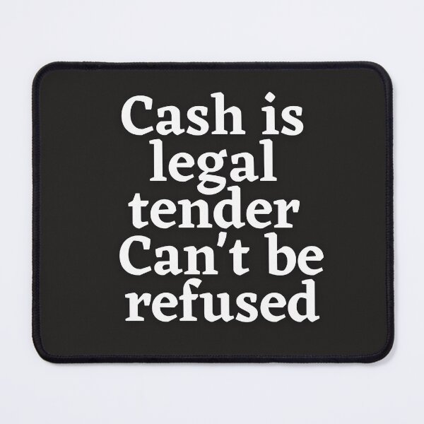 Item preview, Cash is legal tender designed and sold by TheRightHonMP.