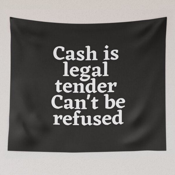 Item preview, Cash is legal tender designed and sold by TheRightHonMP.