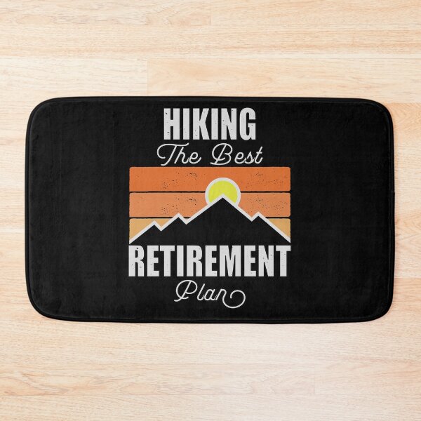 Item preview, Hiking The Best Retirement Plan designed and sold by FridPix.