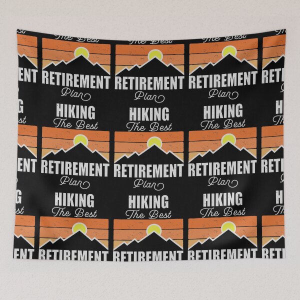Item preview, Hiking The Best Retirement Plan designed and sold by FridPix.