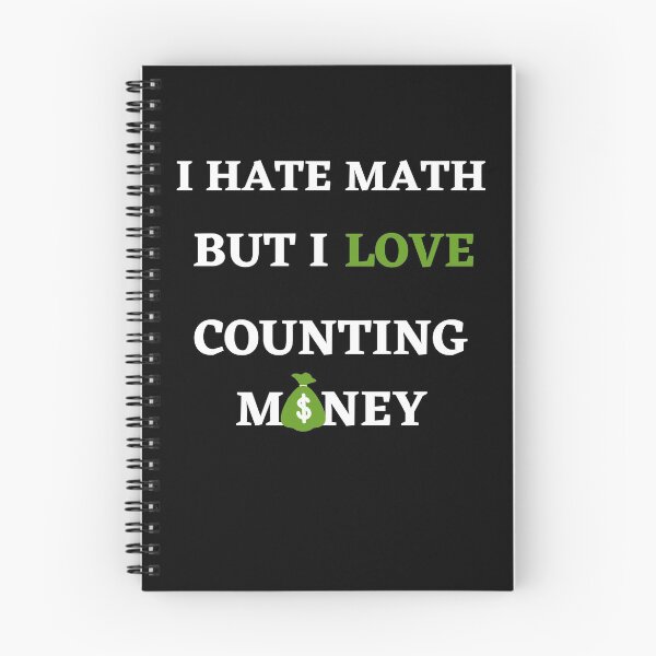 Item preview, I Hate Math But I Love Counting Money-White Text designed and sold by Trendi61.