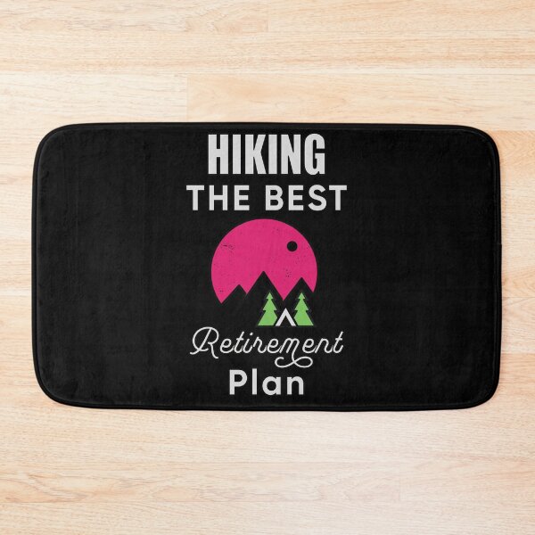 Item preview, Hiking The Best Retirement Plan designed and sold by FridPix.