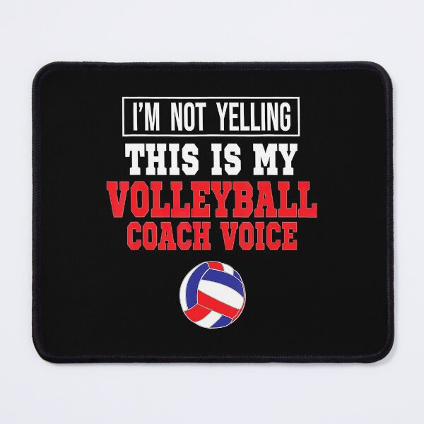 Item preview, Im Not Yelling This Is Just My Volleyball Coach Voice  designed and sold by Volleyball1x3fg.
