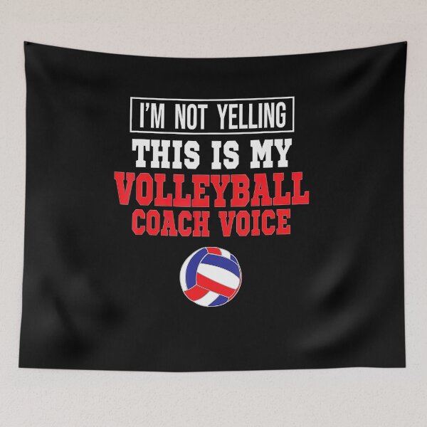 Item preview, Im Not Yelling This Is Just My Volleyball Coach Voice  designed and sold by Volleyball1x3fg.