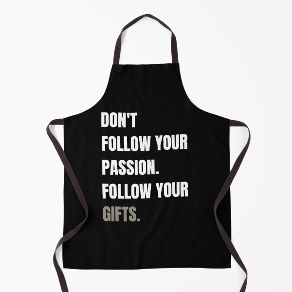 Item preview, Don't follow your passion follow your gifts designed and sold by Tiredmenphilo.