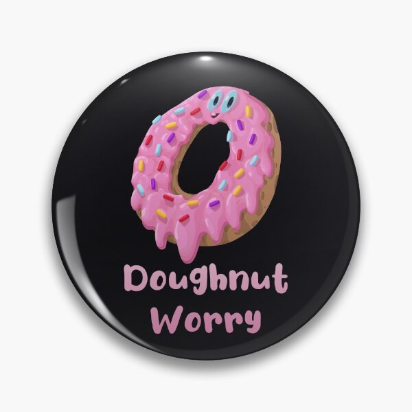 Item preview, Dough Worry  designed and sold by SamsScribble.
