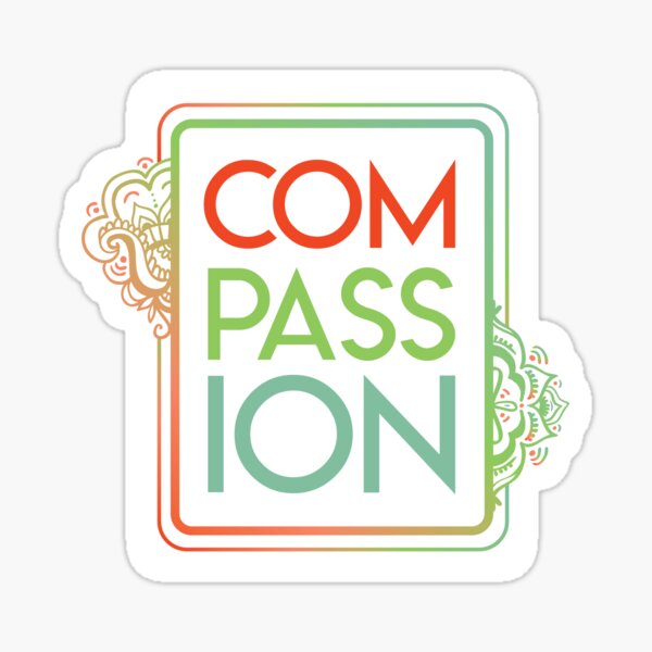 Compassion Flourishes Sticker