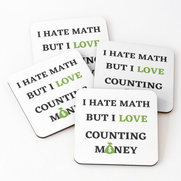 Item preview, I Hate Math But I Love Counting Money-Black Text designed and sold by Trendi61.