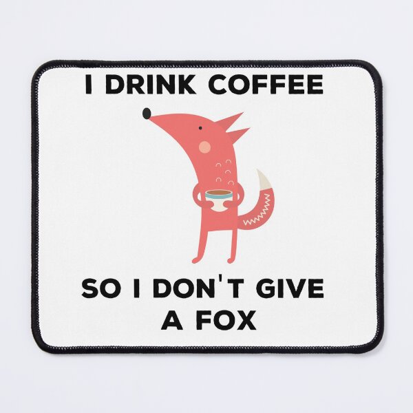 Item preview, Running Foxes. I Drink Coffe So I Dont Give A Fox. designed and sold by A-priori.