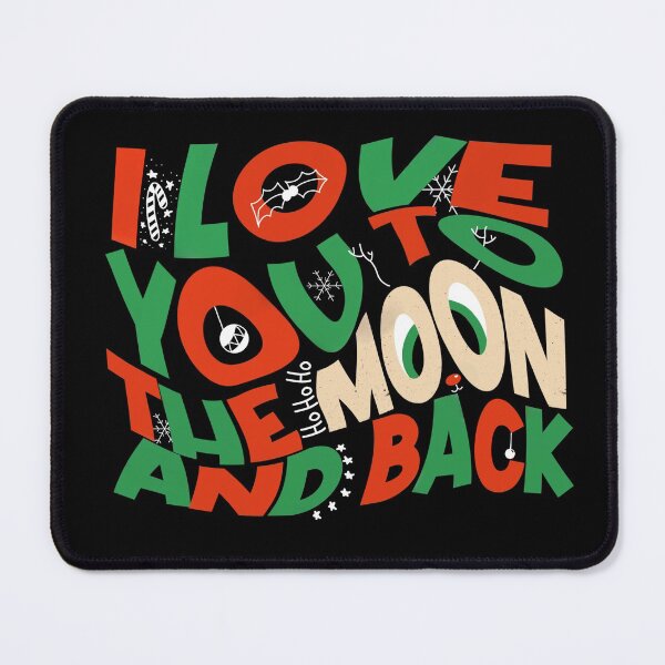 Item preview, "I Love You To The Moon And Back" Christmas designed and sold by EuropaPrints.