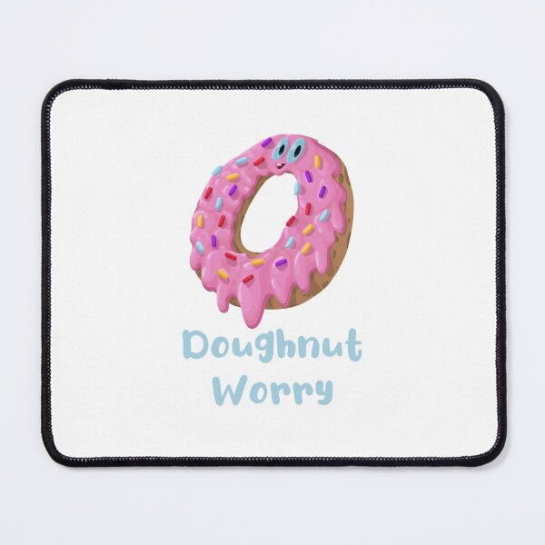 Item preview, Copy of Copy of Dough Worry designed and sold by SamsScribble.