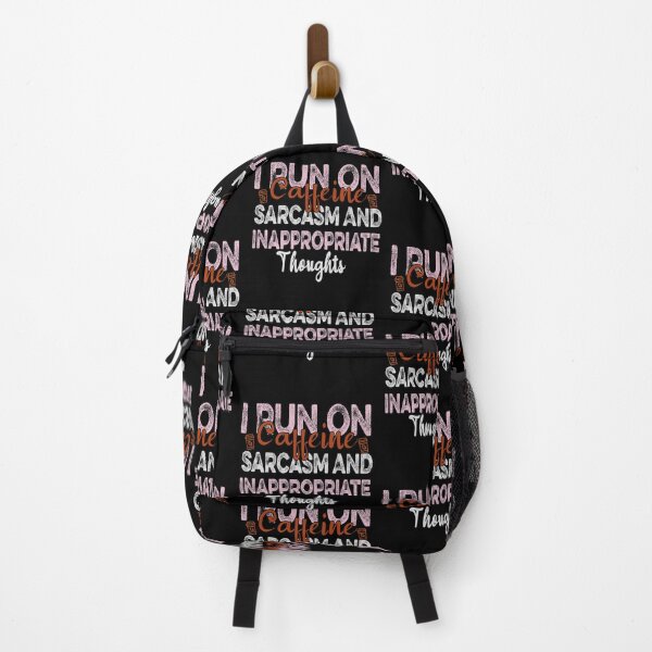 Item preview, I Run On Caffeine Sarcasm And Inappropriate Thoughts designed and sold by ilias13.