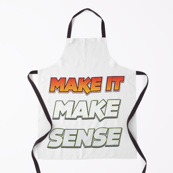 Item preview, Make It Make Sense designed and sold by johnta17.