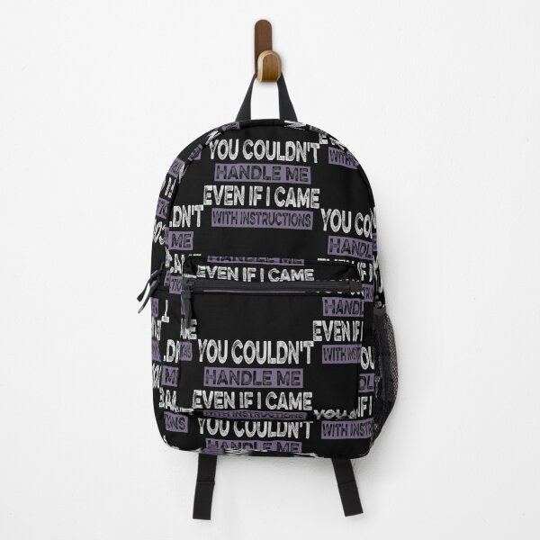 Item preview, You Couldn't Handle Me Even If I Came With Instruction designed and sold by ilias13.
