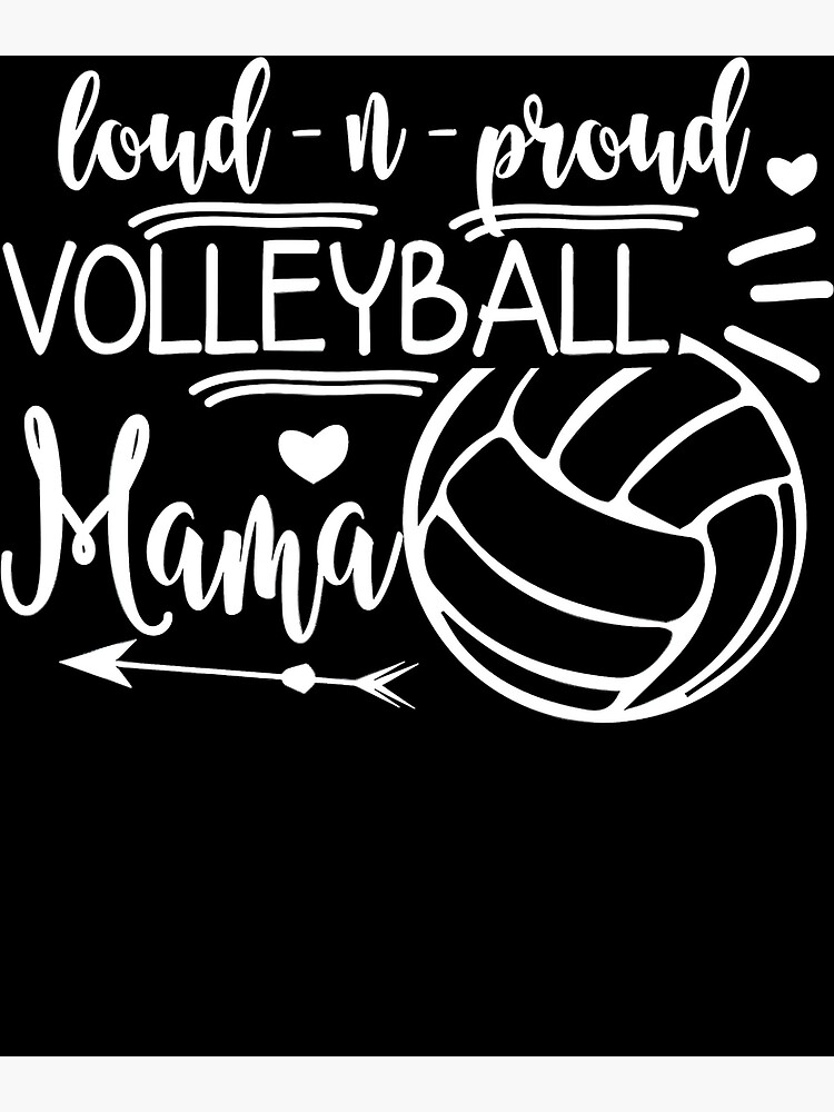 "Proud Volleyball Mama Cute Volleyball Mom Gift " Poster for Sale by