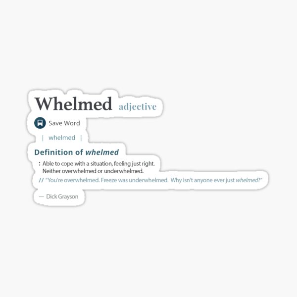 Item preview, Whelmed definition designed and sold by webhead12.
