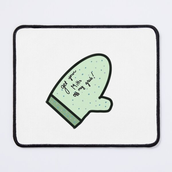 Item preview, Get your Mitts Off My Grub designed and sold by SASsyDesign.