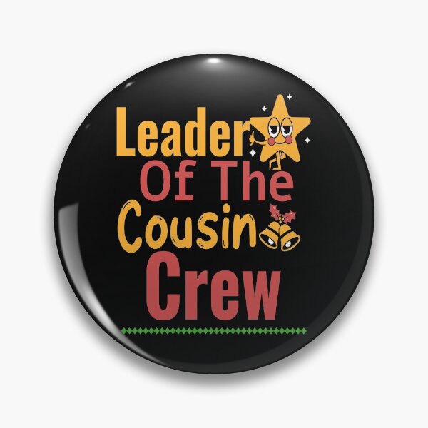 Item preview, leader of the cousin crew designed and sold by Lazyhappiness Shop.