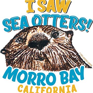Artwork thumbnail, I Saw Sea Otters! Morro Bay, California by Justine Larsen