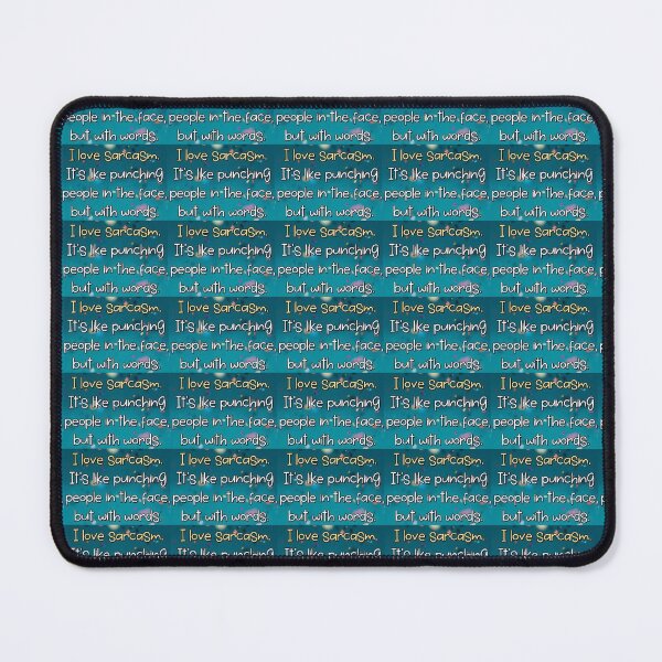 Item preview, I Love Sarcasm It's Like Punching People In The Face With Words.     designed and sold by lduke47.