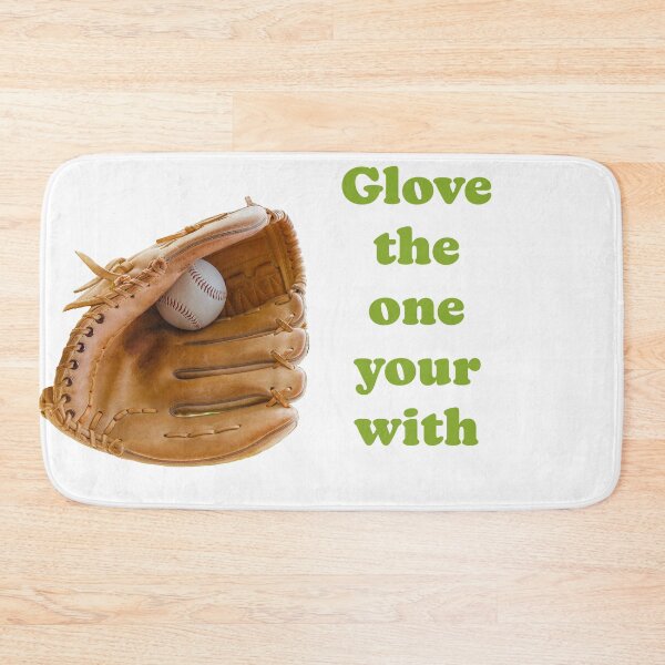 Item preview, Glove the one you're with designed and sold by DaganSays.