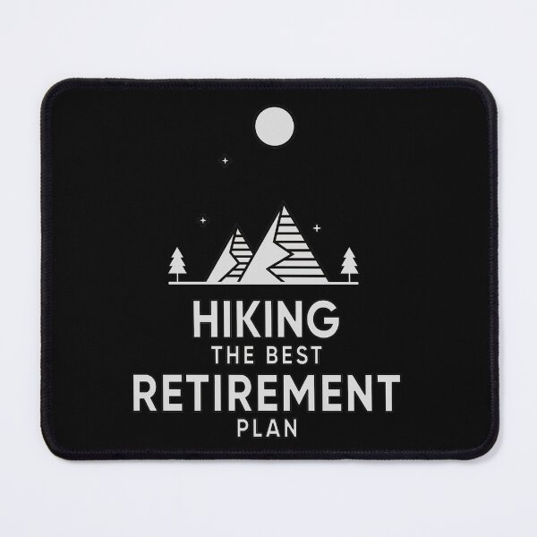 Item preview, Hiking The Best Retirement Plan designed and sold by FridPix.