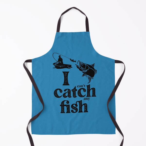 Item preview, I (can't) catch (any) fish. designed and sold by BOLD-Australia.