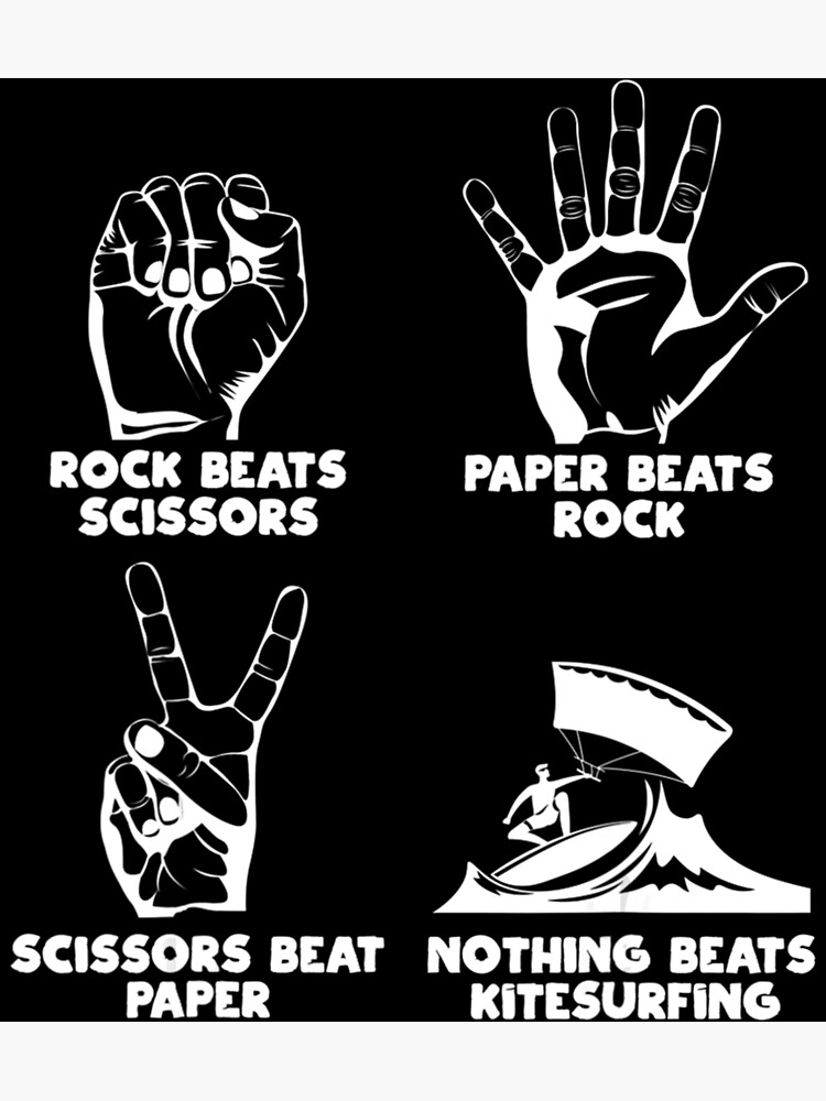 "Nothing Beats Kitesurfing Rock Paper Scissors Funny Meme" Poster for