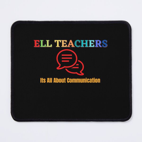 Item preview, Ell Teachers Its All About the Communication designed and sold by Peter Stawicki.