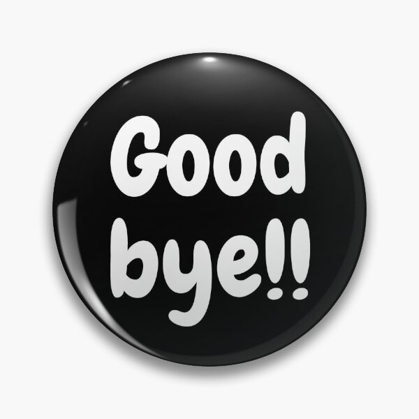 Item preview, Good Bye designed and sold by ZOBBI.