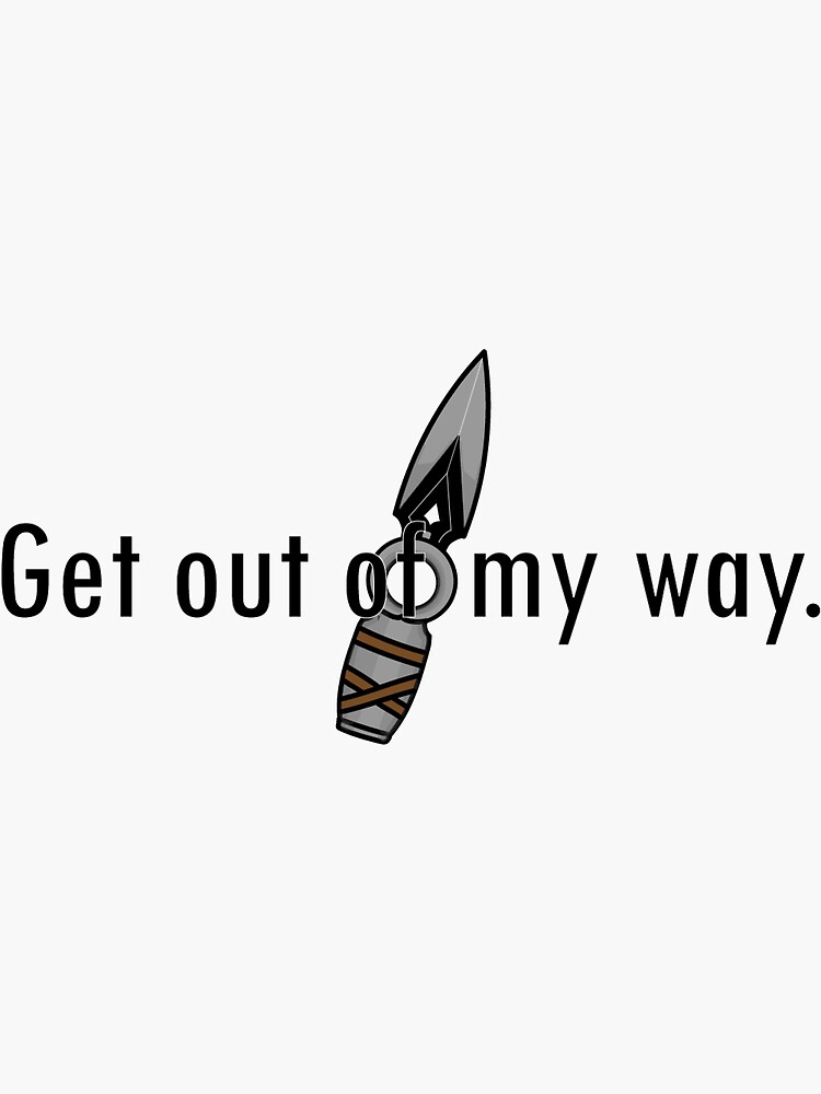 "Get Out of my Way" Sticker for Sale by olivedesigns99 Redbubble